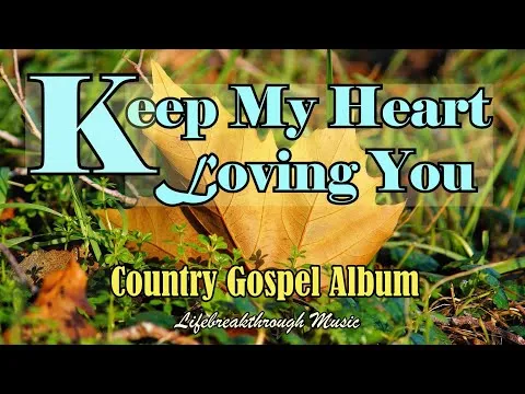 Keep My Heart Loving You by Lifebreakthrough video thumbnail