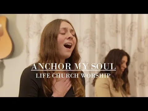 Anchor by Life.Church Worship video thumbnail