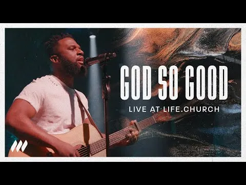 God So Good by Life.Church Worship video thumbnail