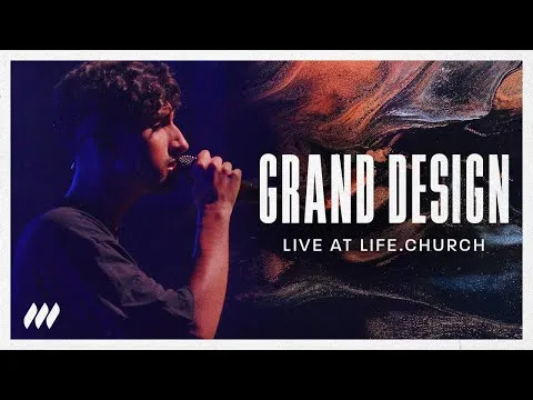 Grand Design by Life.Church Worship video thumbnail