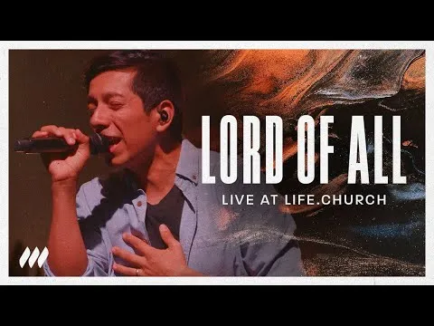 Lord of All  by Life.Church Worship video thumbnail