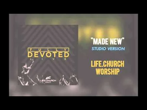 Made New by Life.Church Worship video thumbnail