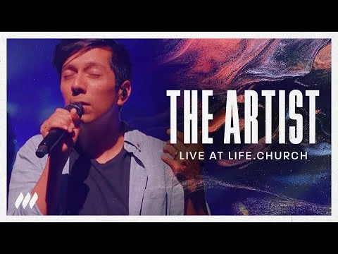 The Artist by Life.Church Worship video thumbnail