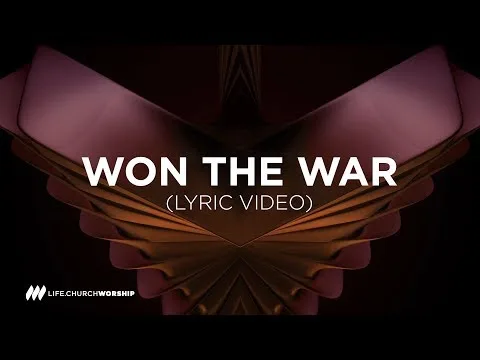 Won The War by Life.Church Worship video thumbnail