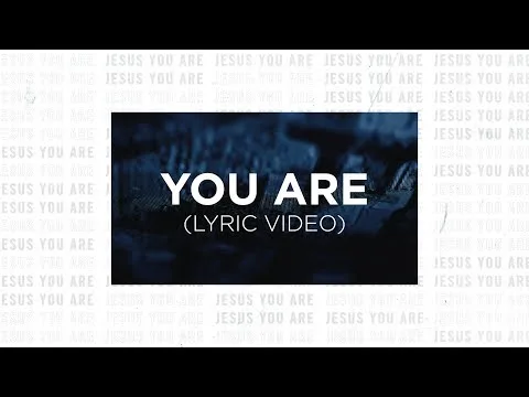 You Are by Life.Church Worship video thumbnail
