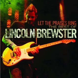 Lincoln Brewster He's All I Need