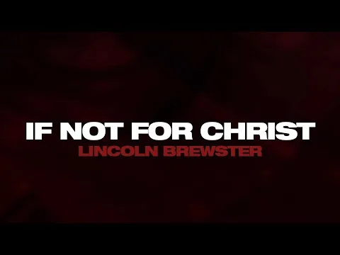 If Not for Christ official video thumbnail