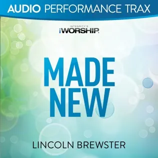 Lincoln Brewster Made New