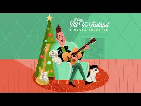 O Come All Ye Faithful by Lincoln Brewster video thumbnail