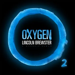 Lincoln Brewster Oxygen