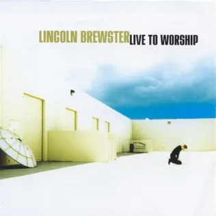 Lincoln Brewster Superstar (Where You Are)