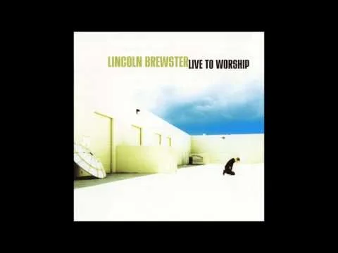 Superstar (Where You Are) by Lincoln Brewster video thumbnail