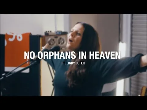 No Orphans In Heaven (Let It Be So On Earth) by Lindy Cofer video thumbnail