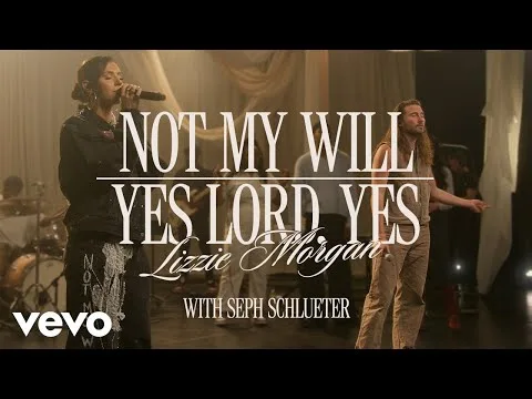 Not My Will / Yes Lord, Yes official video thumbnail