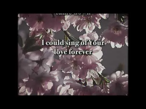 I Could Sing of Your Love Forever by Local Sound video thumbnail