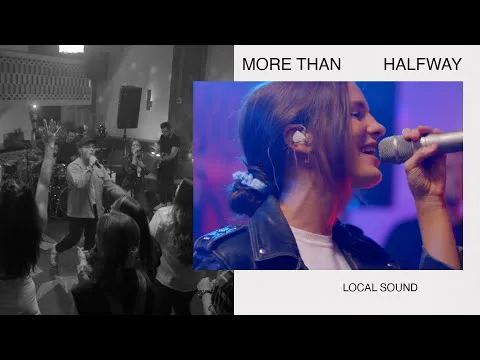 More Than Halfway by Local Sound video thumbnail