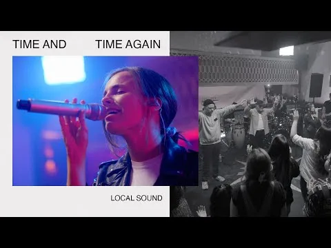 Time and Time Again by Local Sound video thumbnail