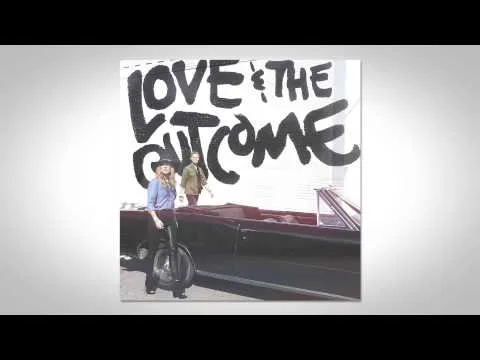 When We Love by Love And The Outcome video thumbnail