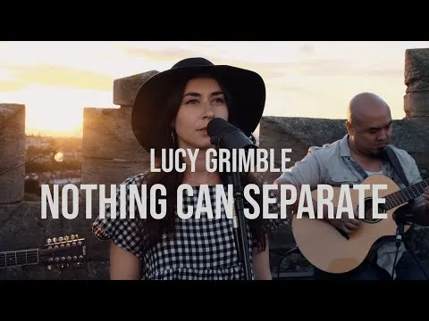Nothing Can Separate by Lucy Grimble video thumbnail