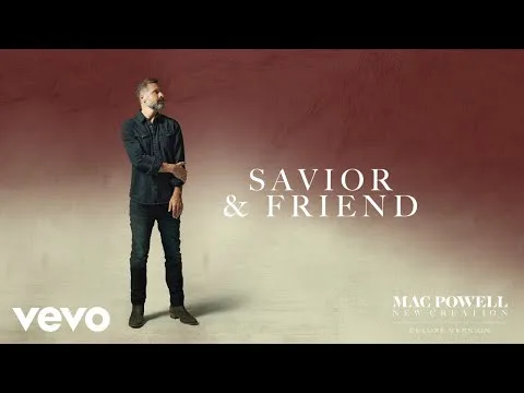 Savior & Friend by Mac Powell video thumbnail