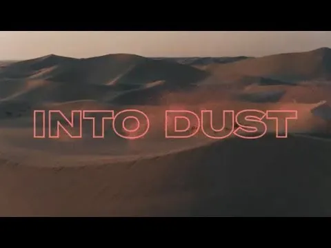 Into Dust official video thumbnail