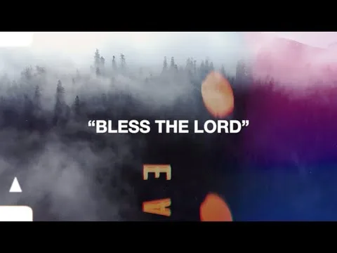 Bless The Lord official video thumbnail