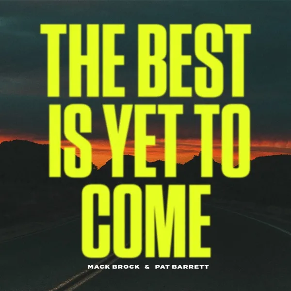 Album Art for The Best Is Yet To Come