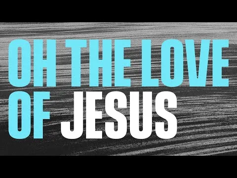 The Love Of Jesus by Mack Brock video thumbnail
