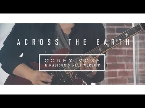 Across the Earth by Madison Street Worship video thumbnail