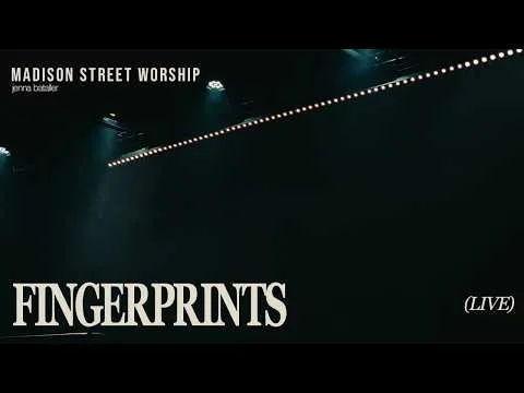 Fingerprints by Madison Street Worship video thumbnail