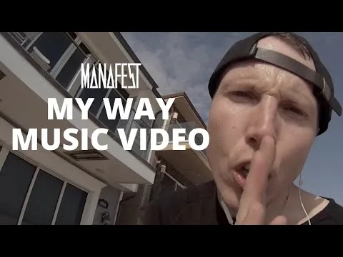 My Way by Manafest video thumbnail
