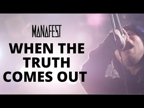When The Truth Comes Out by Manafest video thumbnail