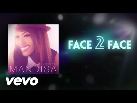 Face 2 Face by Mandisa video thumbnail