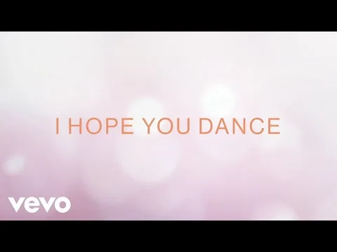 I Hope You Dance official video thumbnail