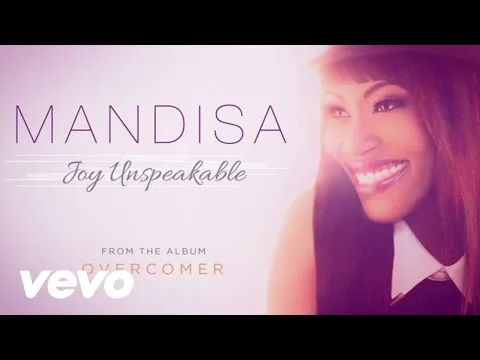 Joy Unspeakable by Mandisa video thumbnail