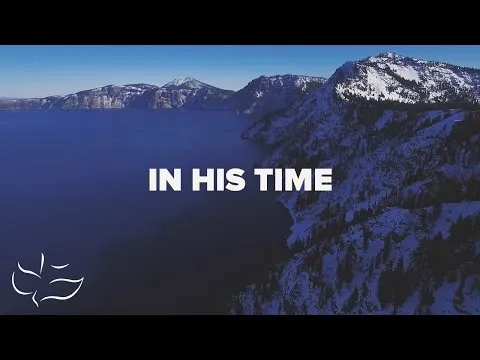 In His Time by Maranatha! Music video thumbnail