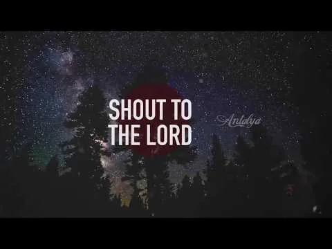 Shout to the Lord official video thumbnail