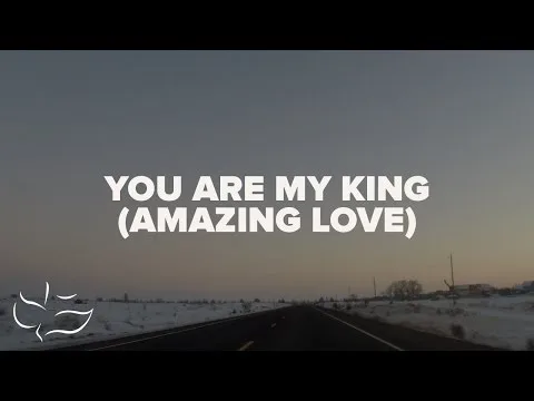 You Are My King (Amazing Love) official video thumbnail