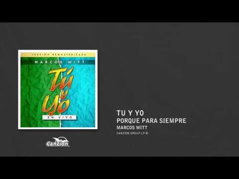 Porque para siempre by Marcos Witt video thumbnail