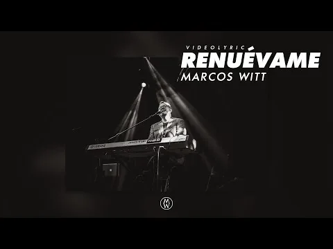 Renuévame by Marcos Witt video thumbnail