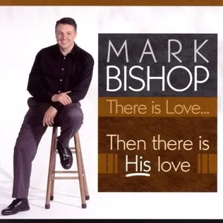 Mark Bishop There Is Love