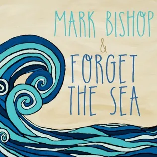 Mark Bishop You Love Me Anyway