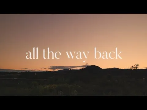 All the Way Back by Mark & Sarah Tillman video thumbnail