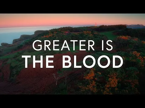 Greater is The Blood by Mark & Sarah Tillman video thumbnail