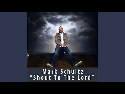 Shout to the Lord official video thumbnail