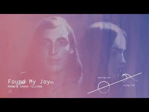 Found My Joy by Mark & Sarah Tillman video thumbnail