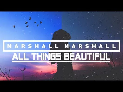 All Things Beautiful official video thumbnail