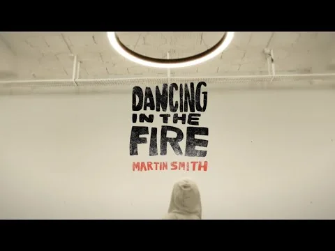 Dancing in The Fire by Martin Smith video thumbnail
