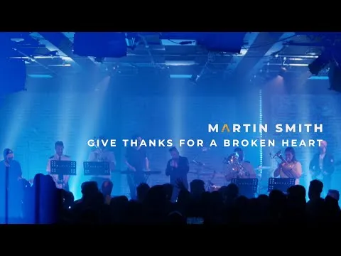 Give Thanks For A Broken Heart by Martin Smith video thumbnail