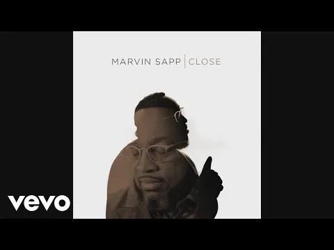 Close by Marvin Sapp video thumbnail